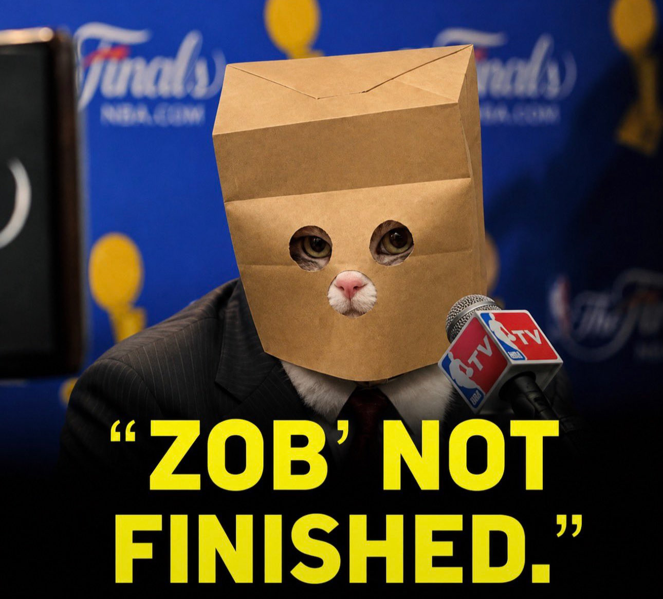 zob’s not finished